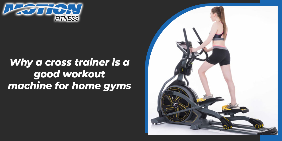 cross trainer for home gym