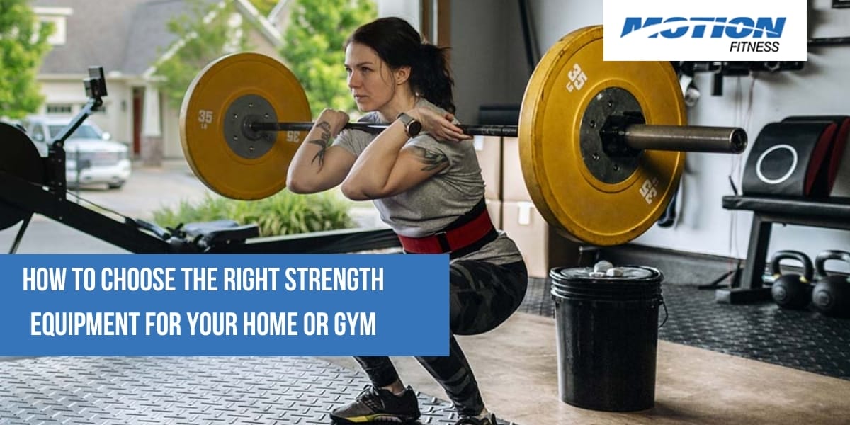 How to Choose the Right Strength Equipment for Your Home or Gym strength equipment for home
