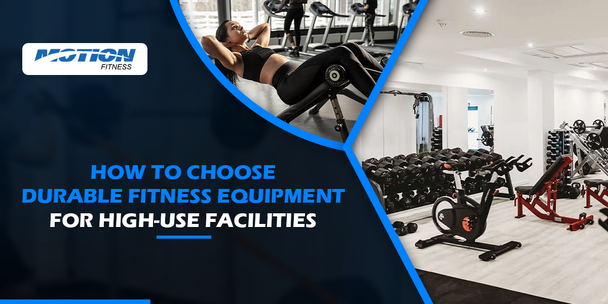 How to Choose Durable Fitness Equipment for High Use Facilities durable fitness equipment